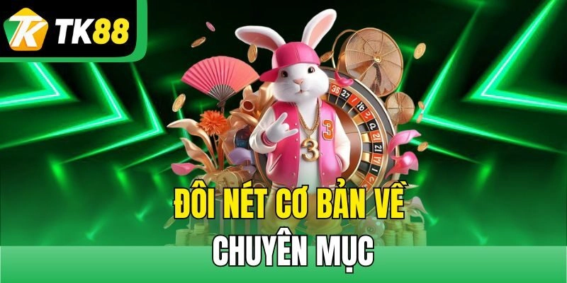 Đôi nét cơ bản về chuyên mục