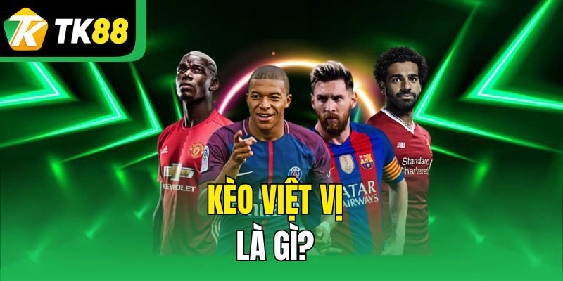 Kèo Việt vị là gì?