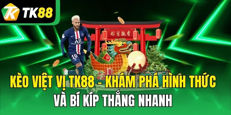 kèo việt vị tk88
