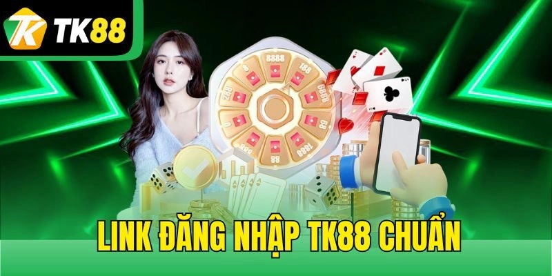 Link đăng nhập TK88 chuẩn